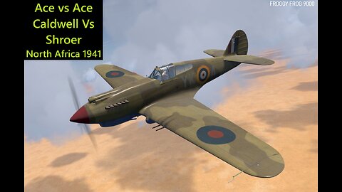 Ace Vs Ace Caldwell Vs Shroer (IL-2 Blitz Tubruk)