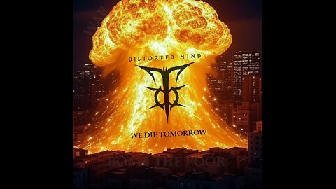 Distorted Mind - 'We Die Tomorrow' (2025)