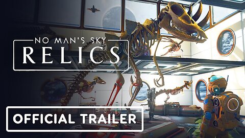 No Man's Sky - Relics - Official Trailer