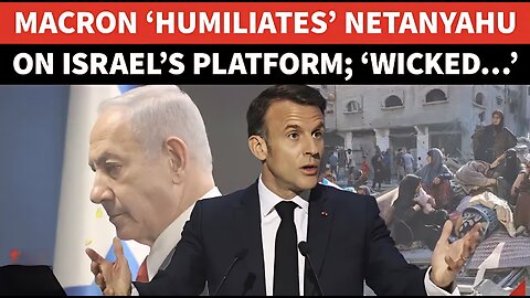 Macron YELLS At Netanyahu On Israeli Platform; ‘Wicked, Evil…’: France Protests Against Gaza Attacks