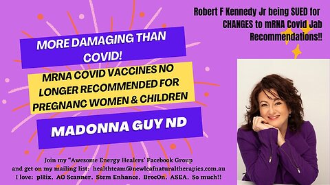 Covid Jabs no longer recommended for pregnant women & children - Now a LAWSUIT against KENNEDY!!