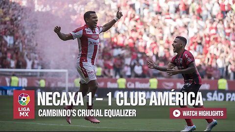 Necaxa vs Club América Liga MX 2025: Diber Cambindo’s Equalizer Secures 1-1 Draw | Match Highlights