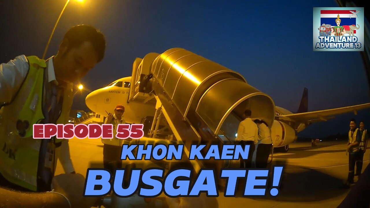 Khon Kaen Bus Gate | Episode 55 | Thailand Adventure 13