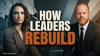 When the Business Breaks, the Leader Rebuilds with Tarra Stubbins