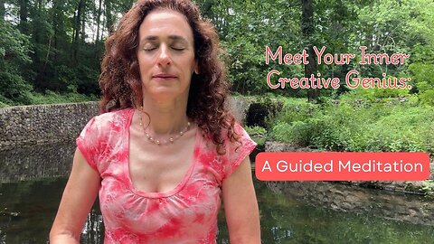 Meet Your Inner Creative Genius: A Guided Meditation