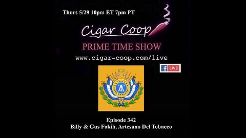 Prime Time Episode 342: Billy & Gus Fakih, Artesano Del Tobacco