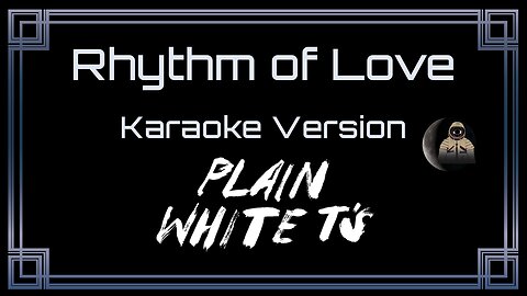 Plain White T's - Rhythm of Love (CC)