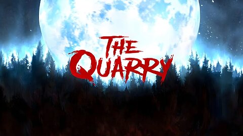 🟢 LIVE - THE QUARRY - SCARY GAME - PART 1