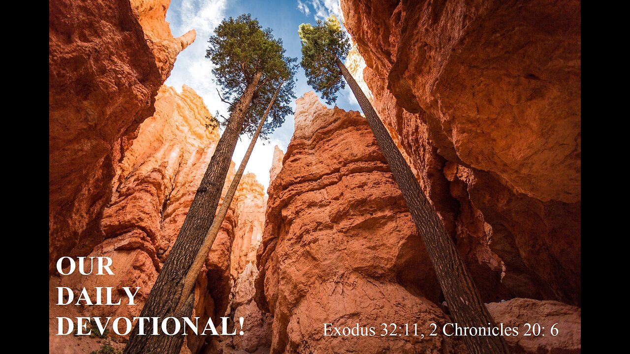 Exodus 32:11, 2 Chronicles 20:6