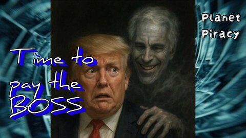 Planet Piracy 313: Time to pay the BOSS