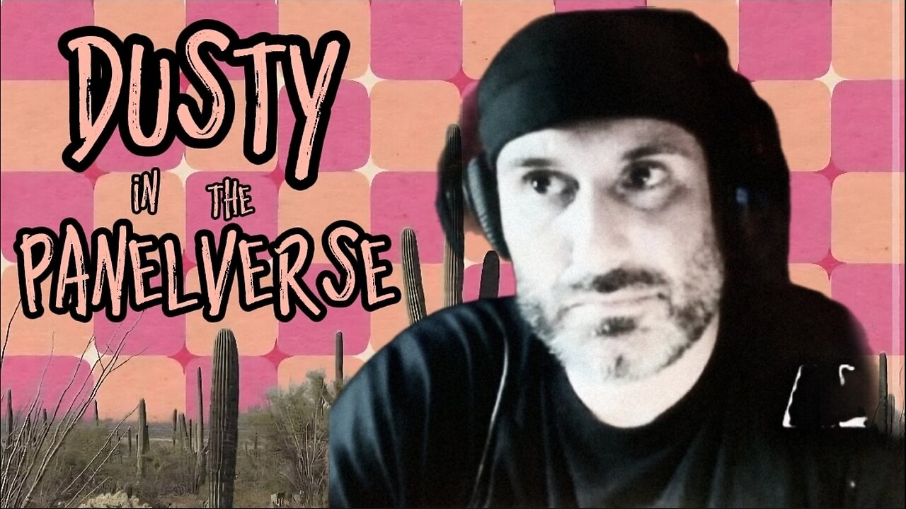 Dusty in the Panelverse Live| 10-22-25 | Rob Noerr, Raging Tomato, Redemption Arch