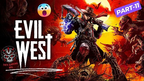 Evil West: The Most Brutal Vampire Hunt Yet - 4K Gameplay Part 11
