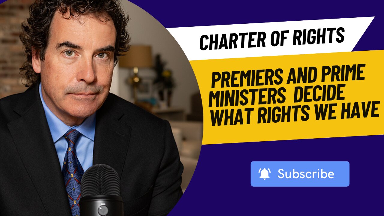 How Premiers and Prime Ministers Get To Decide What Rights We Have