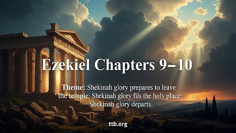 Ezekiel Chapters 9-10 (Bible Study)