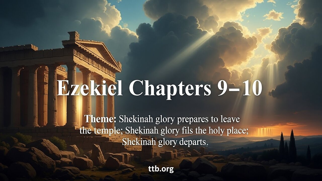 Ezekiel Chapters 9-10 (Bible Study)