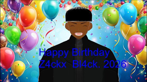Z4ckx Bl4ck BIRTHDAY BASH 2026💙🤘🏿💙 !socials 🎂🎁🎈