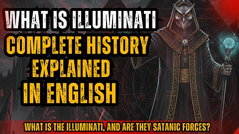 ILLUMINATI EXPOSED: The Dark Truth About the Shadow Government and the New World Order