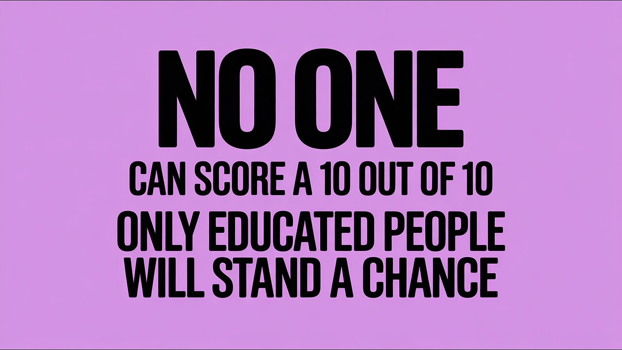 No one can score a 10 out of 10