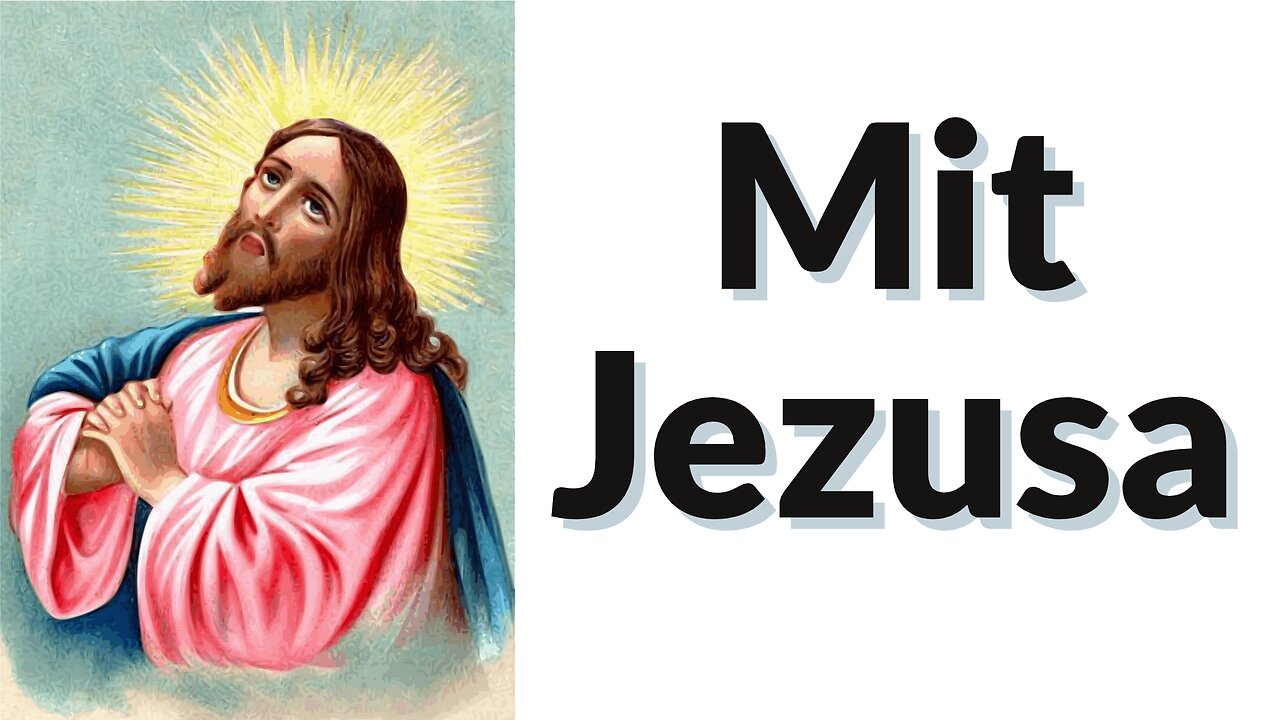 Mit Jezusa