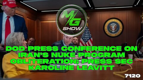 DOD Press Conference on Iran’s Nuke Program Obliteration; Press Sec Karoline Leavitt