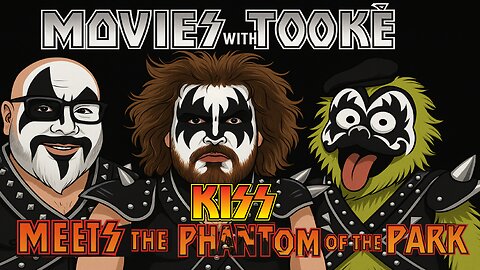 Movies with Tooké: KISS Meets The Phantom of the Park