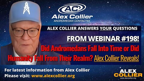 Did Andromedans Fall Into Time or Did Humanity Fall From Their Realm? Alex Collier Reveals!