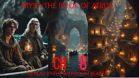 Myst: The Book of Atrus CH 8