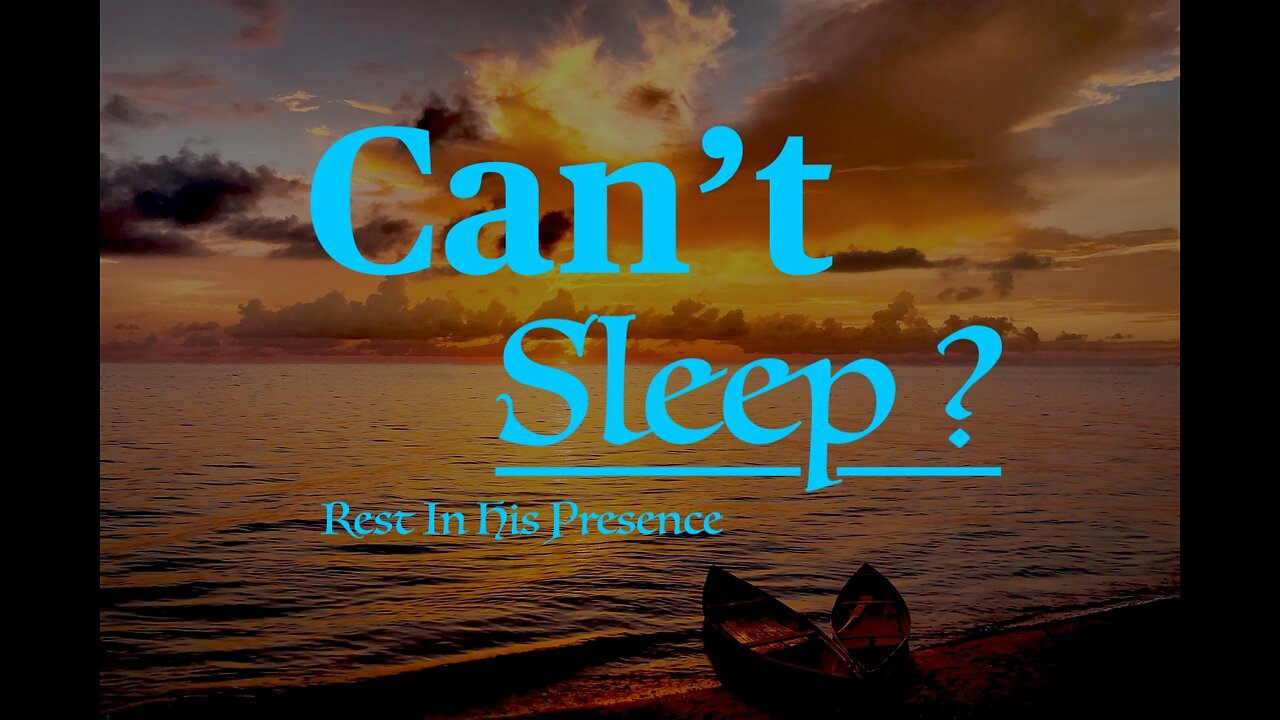 CAN’T SLEEP? Bible Breeze for you