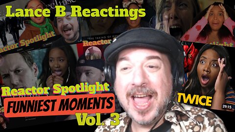 Lance B Reactings Funniest Reactor Spotlight Moments Comp. vol. 3