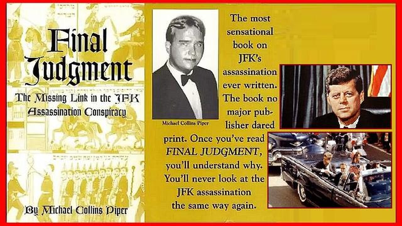 Final Judgement [JFK Assassination - ISRAEL IS THE MISSING LINK] • Michael Collins Piper