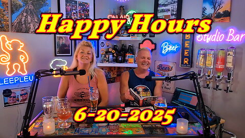 Happy Hours 6-20-2025