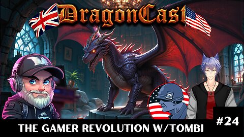 DragonCast EP 24 The Gamer Revolution With Tombi