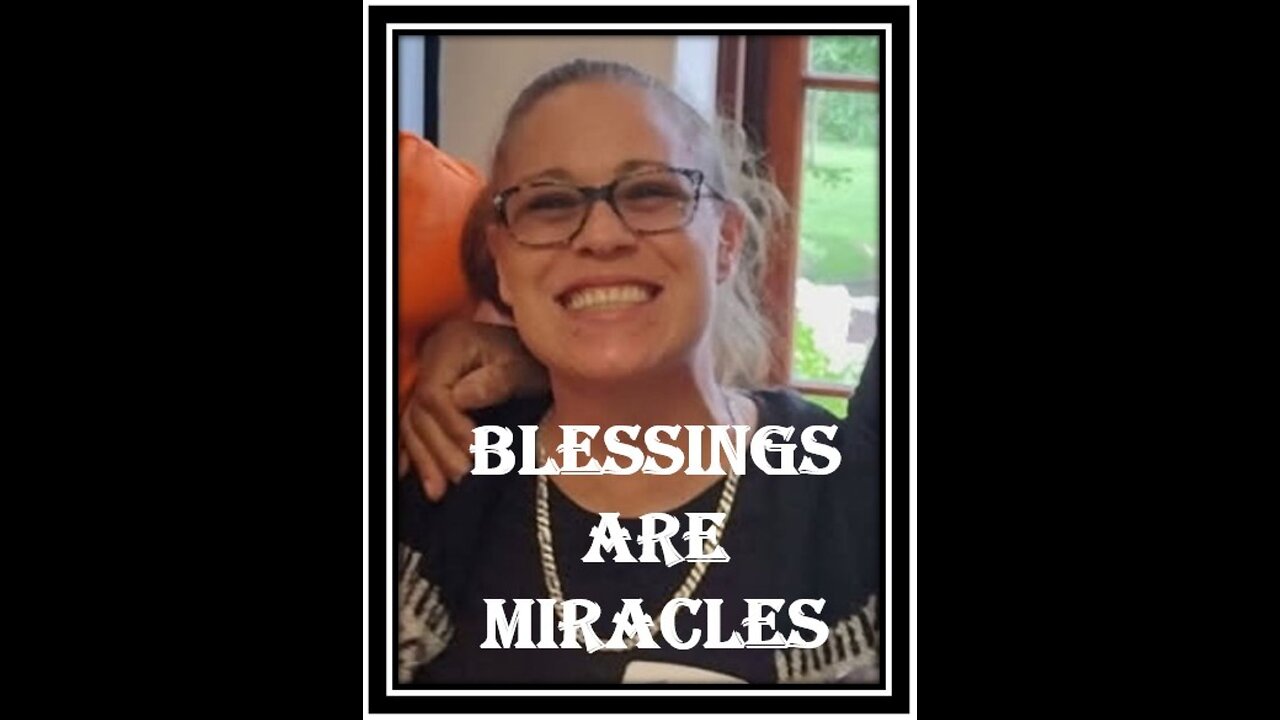 Blessings Are Miracles