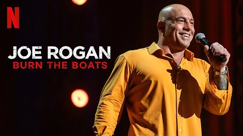 Joe Rogan: Burn the Boats | Netflix