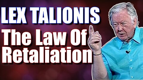Lex Talionis | The Law of Retaliation