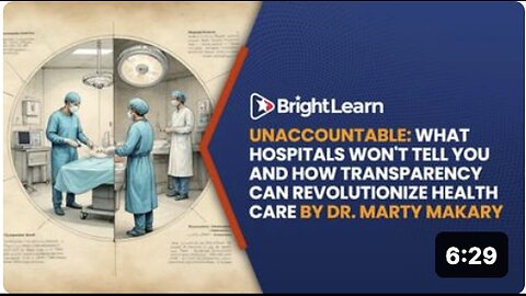 "Unaccountable: Revealing Hospital Secrets & Revolutionizing Health Care through Transparency"