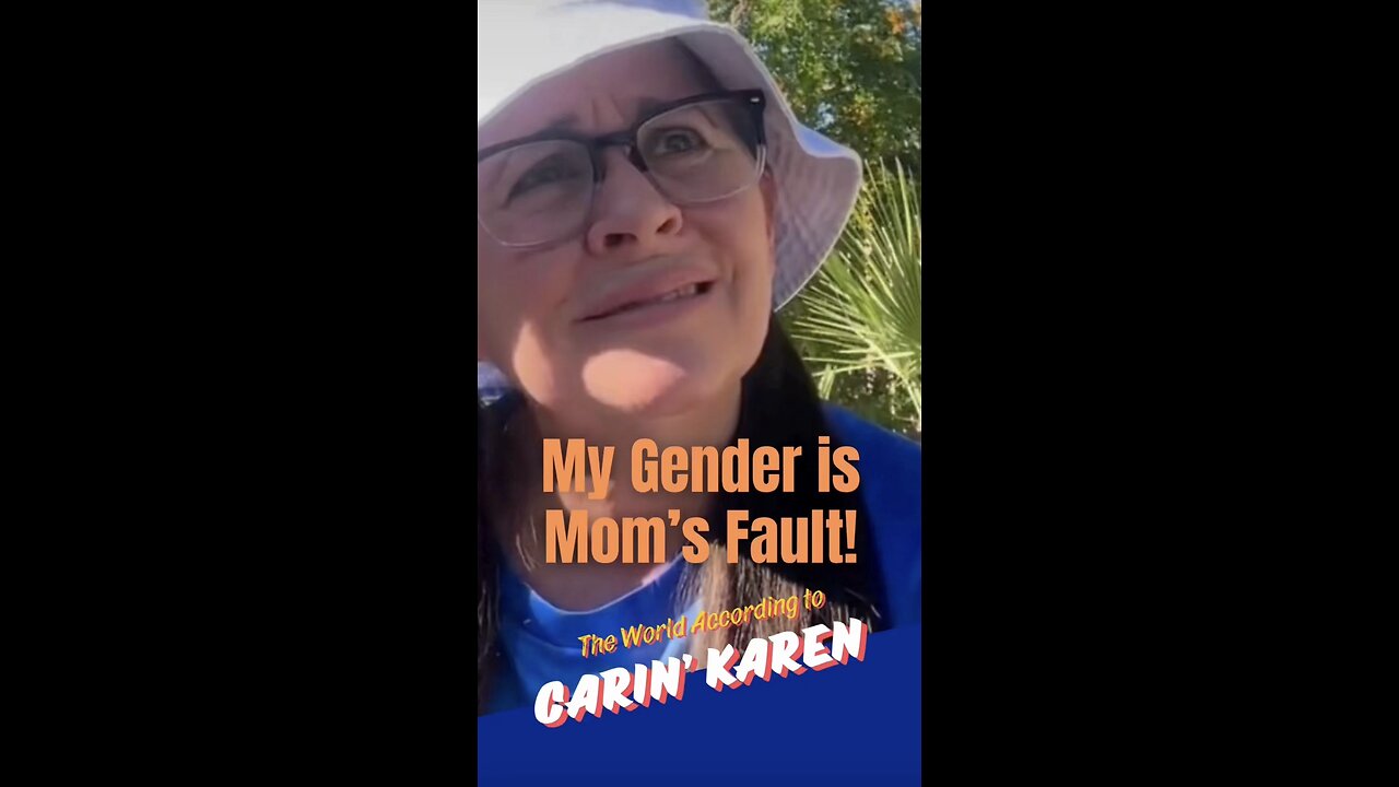 "My Gender is Mom's Fault"