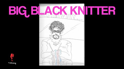 Big Black Knitter
