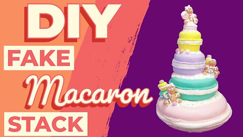 DIY Fake Macaron Stack