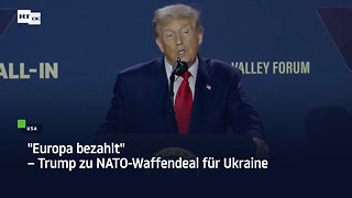 "Europa bezahlt" – Trump zu NATO-Waffendeal für Ukraine