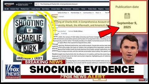WTF??? BOMBSHELL: Amazon “Charlie Kirk Shooting” Book Dated Before The Attack