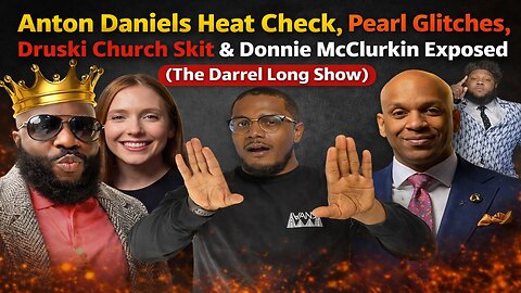 Anton Daniels Heat Check, Pearl Glitches, Druski Church Skit & Donnie McClurkin Exposed