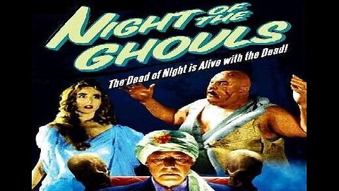NIGHT OF THE GHOULS 1959 Fake Spiritualist Somehow Manages to Raise the Dead FULL MOVIE in HD