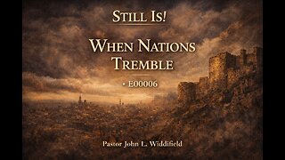 When Nations Tremble | Psalm 2 Devotional on Political Turbulence | Still Is! E00006