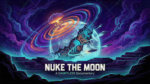NUKE THE MOON | Trailer