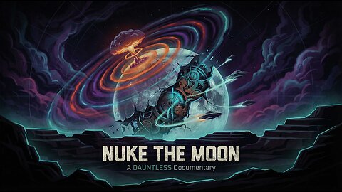 NUKE THE MOON | Trailer