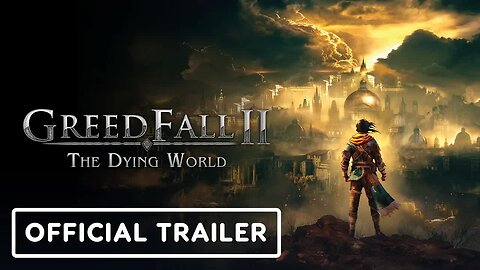 GreedFall 2 - The Dying World - Official First Major Update Trailer