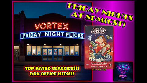 Vortex Friday Night Flicks