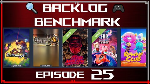 🔍 Backlog Benchmark 25 🎮 | Steam - Colorful Lineup | July 14th, 2025