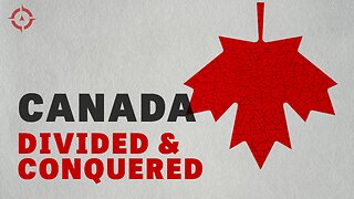 Canada—Divided and Conquered